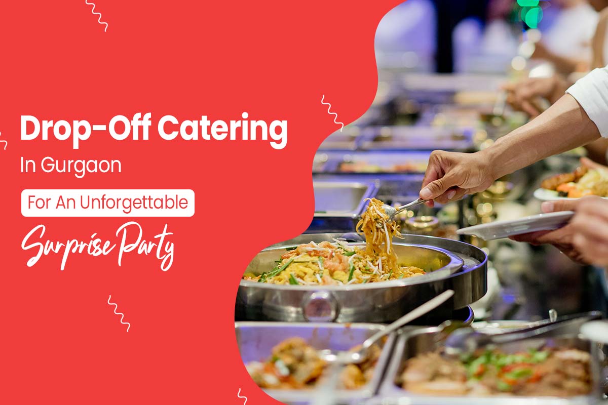 drop-off-catering-in-gurgaon